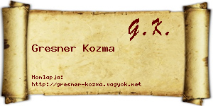 Gresner Kozma névjegykártya